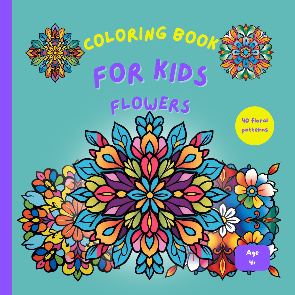 Coloring book for kids with 40 floral patterns – fun and creative activity book for children aged 4 and up